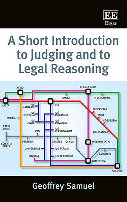 A Short Introduction to Judging and to Legal Reasoning - Geoffrey Samuel