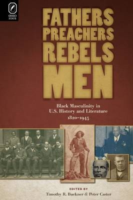 Fathers, Preachers, Rebels, Men