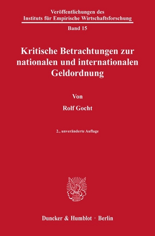 Kritische Betrachtungen zur nationalen und internationalen Geldordnung.