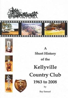 Short History of the Kellyville Country Club 1963-2008
