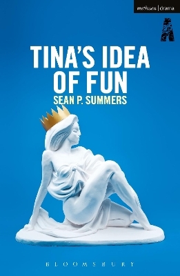 Tina's Idea of Fun - Sean P. Summers