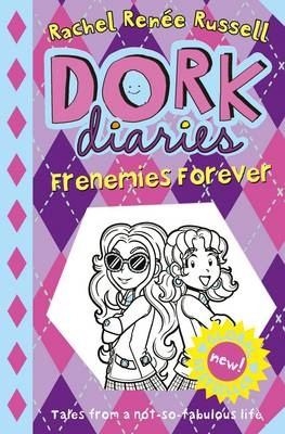 Dork Diaries: Frenemies Forever - Rachel Renee Russell