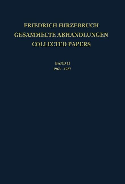 Gesammelte Abhandlungen - Collected Papers I - Friedrich Hirzebruch