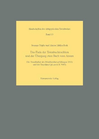 Das Ende der Totenbuchtradition und der Übergang zum Buch vom Atmen