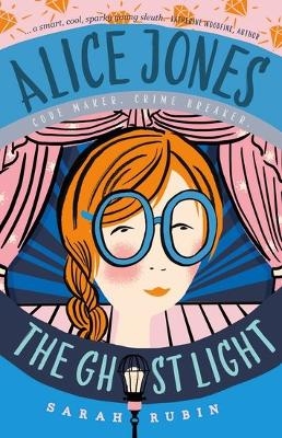 Alice Jones: The Ghost Light - Sarah Rubin