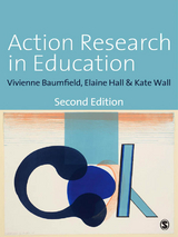 Action Research in Education - Vivienne Marie Baumfield, Elaine Hall, Kate Wall