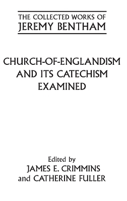 Church-of-Englandism and its Catechism Examined