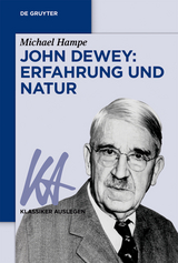 John Dewey: Erfahrung und Natur - 
