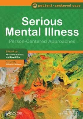 Serious Mental Illness - Abraham Rudnick, David Roe