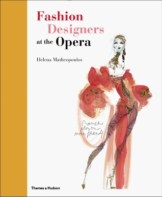 Fashion Designers at the Opera - Helena Matheopoulos
