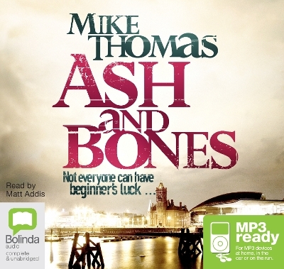 Ash and Bones - Mike Thomas