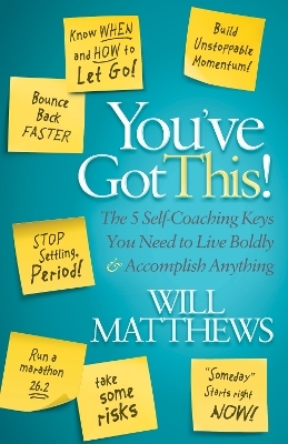 You've Got This - Will Matthews