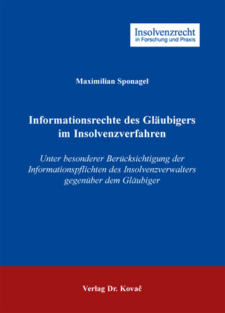 Informationsrechte des Gläubigers im Insolvenzverfahren