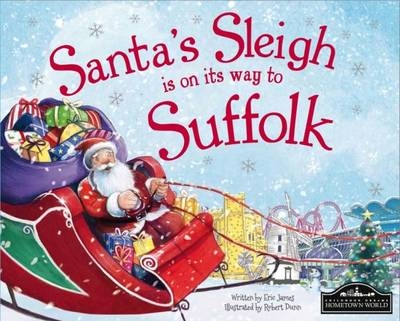 Santa's Sleigh is on it's Way to Suffolk - Eric James