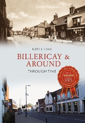 Billericay & Around Through Time - Kate J. Cole
