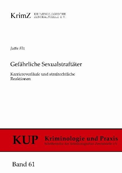 Gef&auml;hrliche Sexualstraft&auml;ter - Jutta Elz