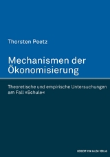 Mechanismen der &Ouml;konomisierung -  Thorsten Peetz