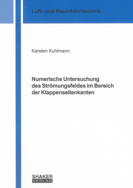 Numerische Untersuchung des Strömungsfeldes im Bereich der Klappenseitenkanten - Karsten Kuhlmann