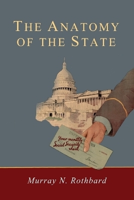 Anatomy of the State - Murray Rothbard