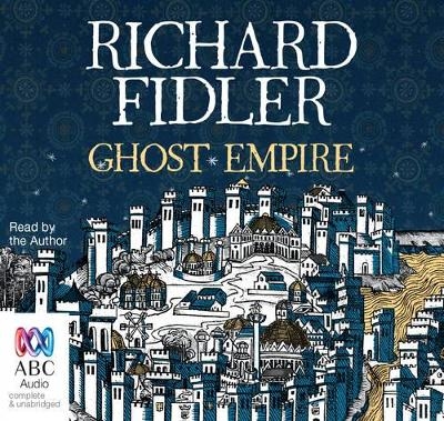 Ghost Empire - Richard Fidler