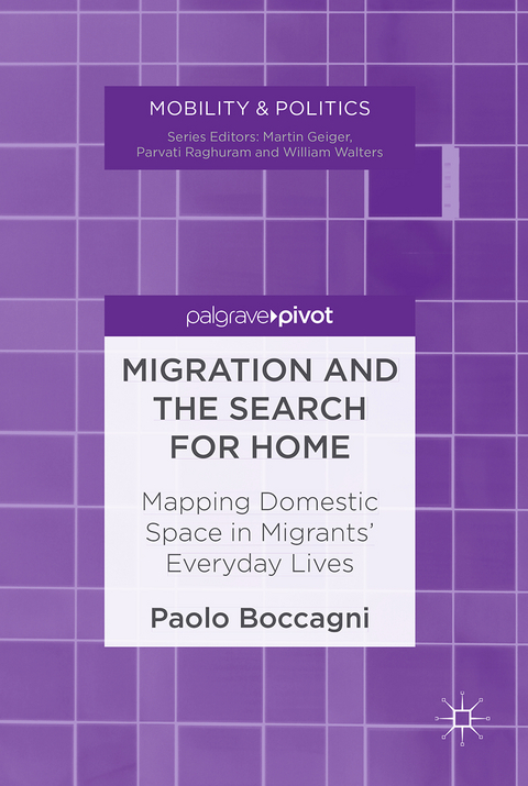 Migration and the Search for Home - Paolo Boccagni