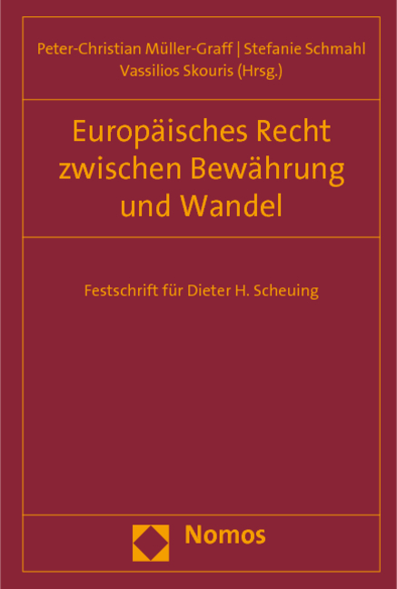 Europ&auml;isches Recht zwischen Bew&auml;hrung und Wandel - 