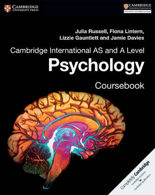 Cambridge International AS and A Level Psychology Coursebook - Julia Russell, Fiona Lintern, Lizzie Gauntlett, Jamie Davies