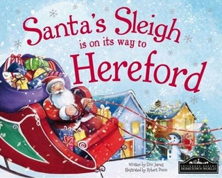 Santa's Sleigh is on it's Way to Hereford