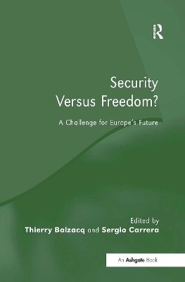 Security Versus Freedom? - Thierry Balzacq