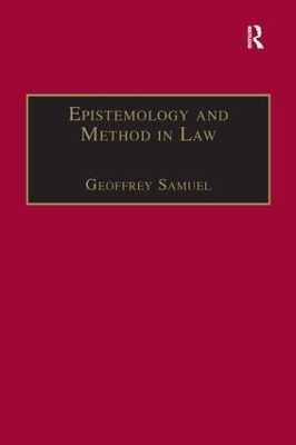 Epistemology and Method in Law - Geoffrey Samuel