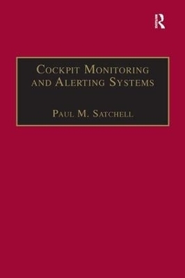 Cockpit Monitoring and Alerting Systems - Paul M. Satchell