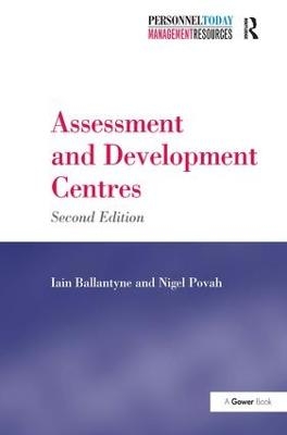 Assessment and Development Centres - Iain Ballantyne, Nigel Povah