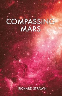 Compassing Mars - Richard Strawn