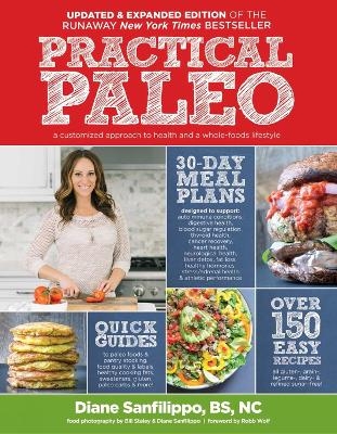 Practical Paleo, 2nd Edition (Updated and Expanded) - Diane Sanfilippo