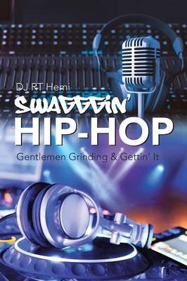 Swagggin' Hip-Hop -  Dj Rt Hemi