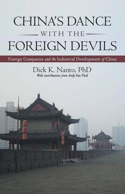 China's Dance with the Foreign Devils - Dick K Nanto