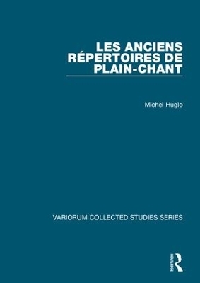 Les anciens r&eacute;pertoires de plain-chant - Michel Huglo