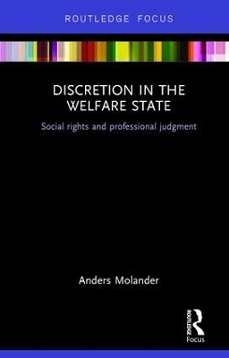Discretion in the Welfare State - Anders Molander