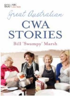 Great Australian CWA Stories - Bill Marsh