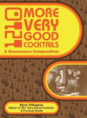 1210 More Very Good Cocktails