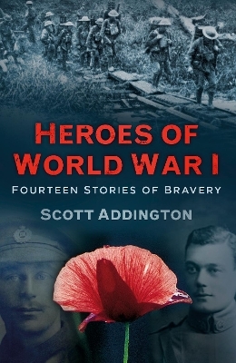 Heroes of World War I - Scott Addington
