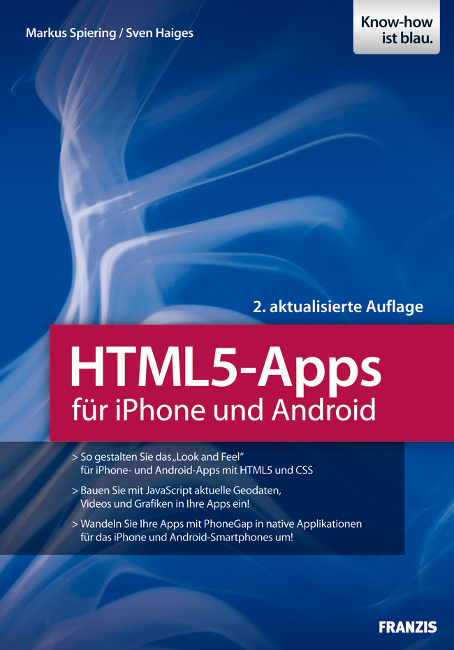 HTML5-Apps für iPhone und Android - Markus Spiering, Sven Haiges