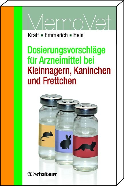 Dosierungsvorschl&auml;ge f&uuml;r Arzneimittel bei Kleinnagern, Kaninchen und Frettchen - Wilfried Kraft, Ilka U Emmerich, Jutta Hein
