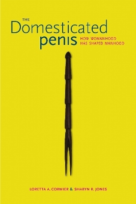 The Domesticated Penis