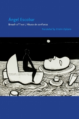 Breach of Trust/Abuso De Confianza - &Aacute;ngel Escobar