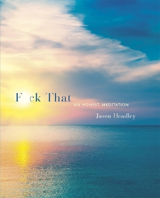 F*ck That - Jason Headley