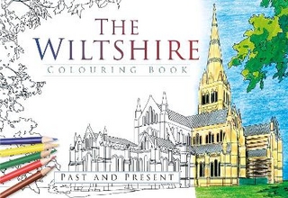 The Wiltshire Colouring Book: Past and Present