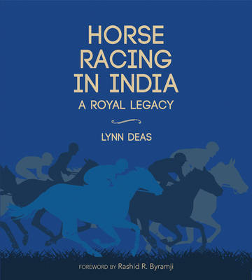Horse Racing in India - Lynn Deas