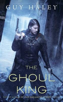 The Ghoul King - Guy Haley