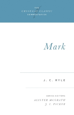 Mark - J. C. Ryle